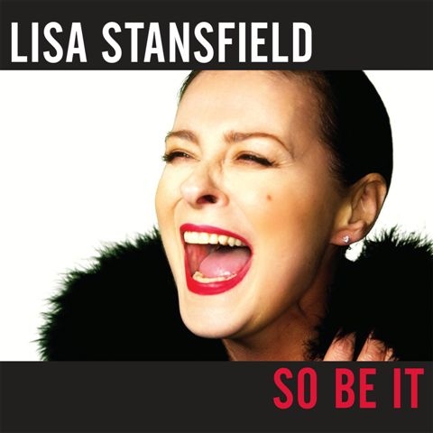 Lisa Stansfield’s ‘So Be It’ New single