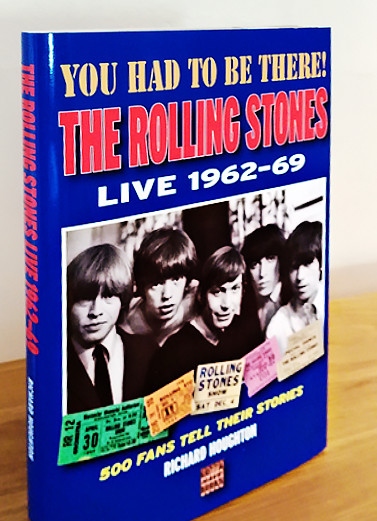 You Had To Be There: The Rolling Stones Live 1962 – 69