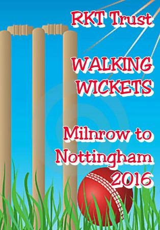 RKT Trust Walking Wickets. Milnrow - Nottingham 2016