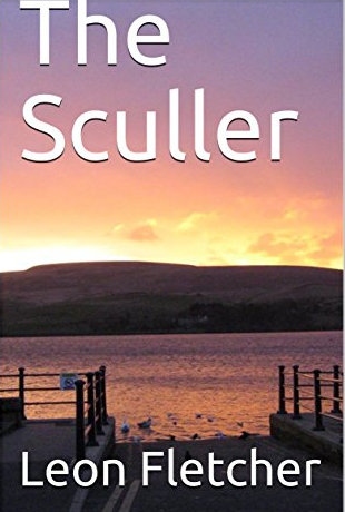 Leon Fletcher's, first book ‘The Sculler’