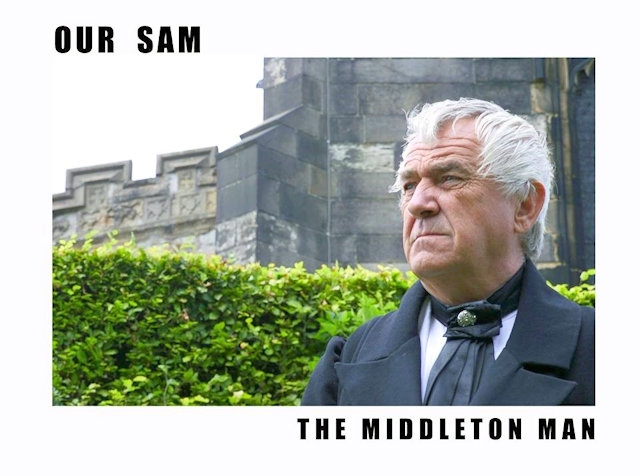 Our Sam – The Middleton Man with actor Tom Charnock as Sam Bamford