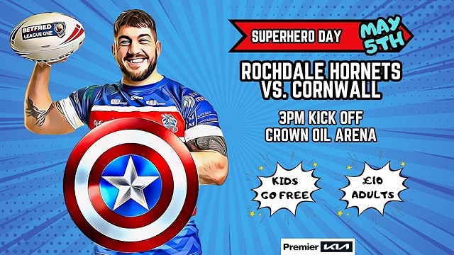 Rochdale Hornets’ Superhero Day is on Sunday 5 May