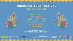 Rochdale Folk Festival 10-12 June
